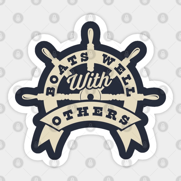 Boats Well With Others Boating Boat Captain Funny Sticker by OrangeMonkeyArt